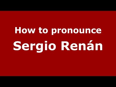 How to pronounce Sergio Renán (Spanish/Argentina) - PronounceNames.com
