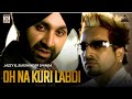 OH NA KURI LABDI SUKSHINDER SHINDA JAZZY B OFFICIAL MUSIC VIDEO