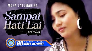 Download lagu Mona Latumahina - SAMPE HATI LAI  mp3