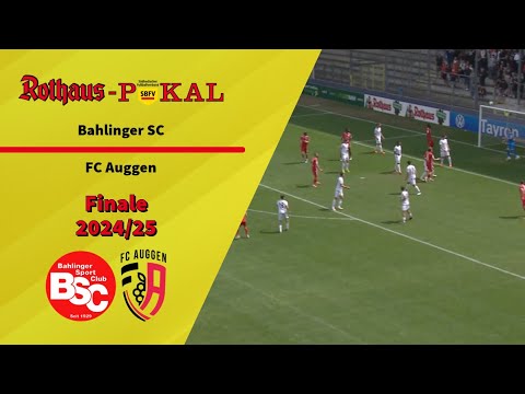 Highlights SBFV-Rothaus-Pokalfinale 2025: Bahlinger SC - FC Auggen
