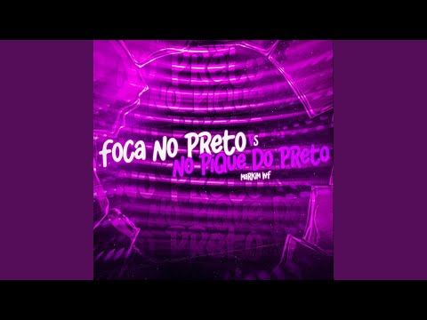 Foca no Preto Vs no Pique do Preto (Remix)