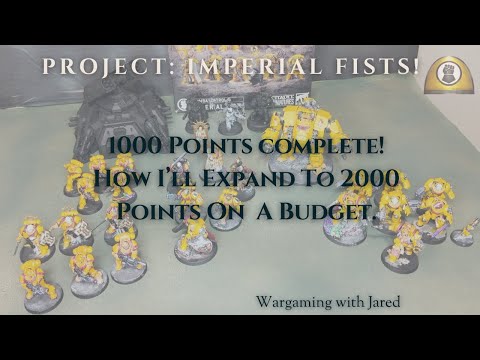 Warhammer 40K Imperial Fist Army Project: First 1000 Points Showcase and Plans for 2000 Points