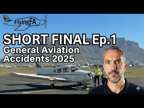 WHY? South Africa’s Alarming 2025 Aviation Accident Trends | Short Final Ep.1