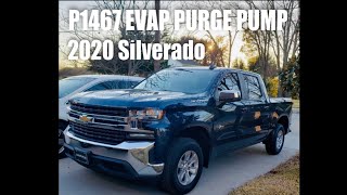 P1467 EVAP PURGE CANISTER VALVE SHORT 2020 CHEVROLET SILVERADO