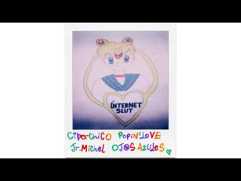 Ciberchico, Popin'love & Jr. Michel - Ojos Azules [POLAROID]