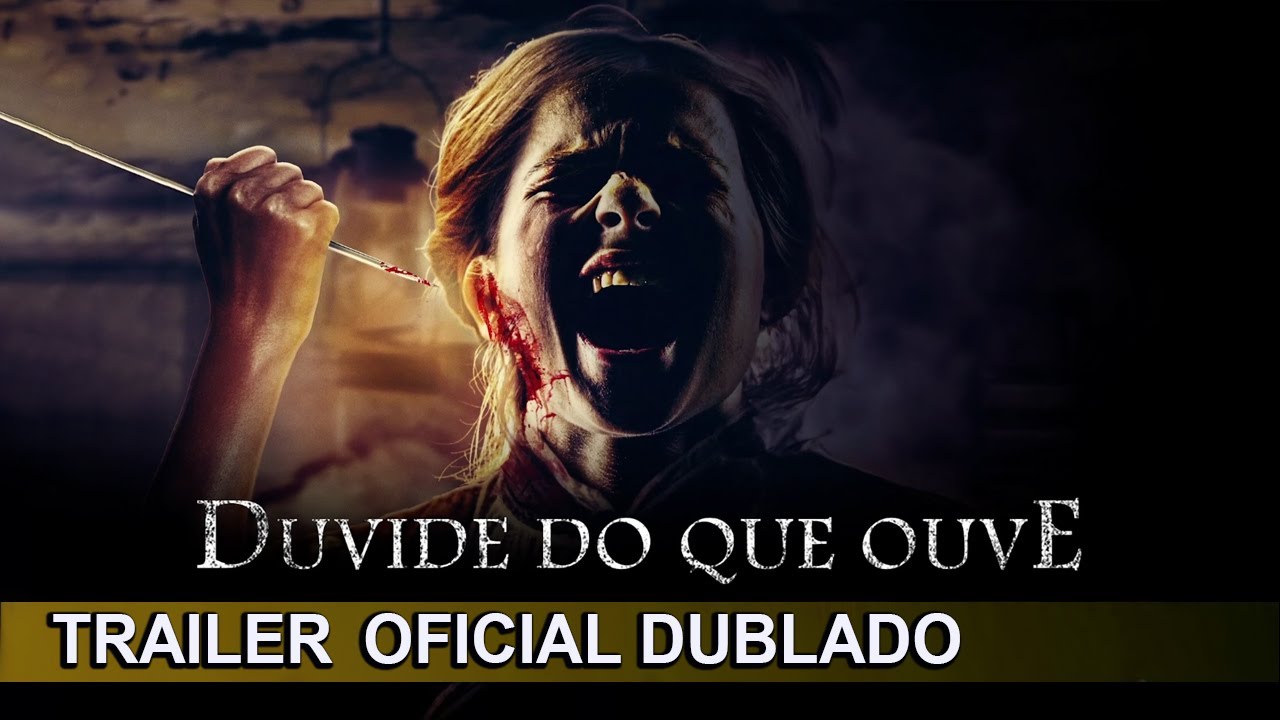 Trailer oficial de Duvide do que Ouve