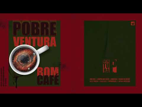 Pobre Ventura - Bom café