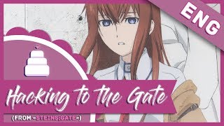 「English Cover」Hacking to the Gate (Steins;Gate) Full!【Jayn】