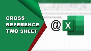 How to cross reference two Excel sheets