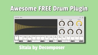 Video thumbnail for Sitala by Decomposer | FREE Drum Plugin by Supercy