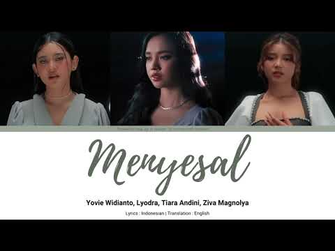 Yovie Widianto, Lyodra, Tiara Andini, Ziva Magnolya "Menyesal" Lyrics Translation | INA/ENG