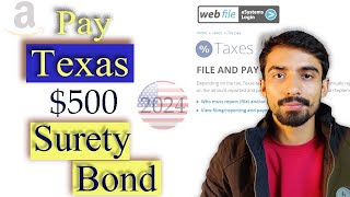 How to pay $500 Surety bond for Texas Reseller Permit through webfile | Esystems | 2024