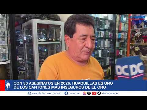 Con 30 asesinatos en 2026, Huaquillas es uno de los cantones más inseguros de El Oro.
