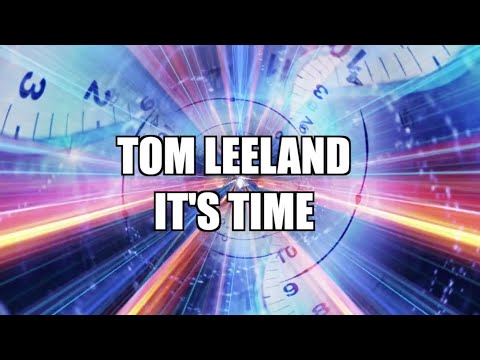 Tom Leeland -  It's Time (Radio edit)