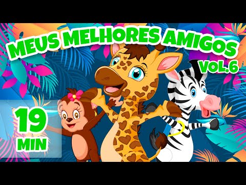 Meus Melhores Amigos Vol. 6 - Giramille 19 min | Desenho Animado Musical