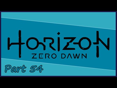 Gakuto_Bongo Plays Horizon Zero Dawn - Pt. 54