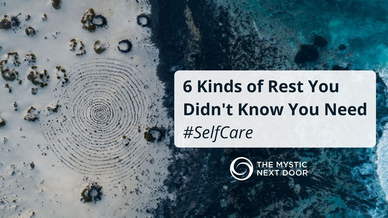 Restore Your Energy...Fast! |  6 Kinds of Rest You Didn't Know You Need | Self Love Life
