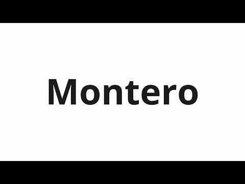 How to pronounce Montero