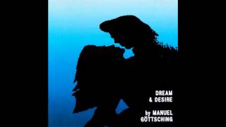 Manuel Göttsching ‎– Dream & Desire Full Album