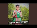 Mone Mone Tedo