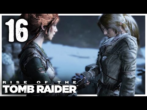 Let’s Play Rise of the Tomb Raider [PC] Gameplay Part 16 - Counterattack [Playthrough/Walkthrough]