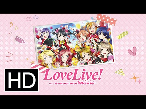 Love Live! The School Idol Movie (2015) Official Trailer