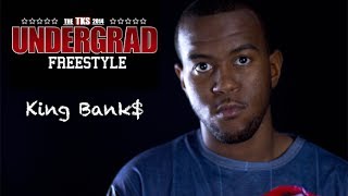 TKS Undergrads 2014: King Bank$ Freestyle