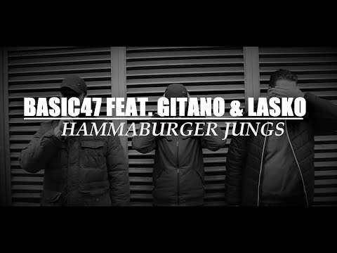 BASIC47 feat. GITANO & LASKO - HAMMABURGER JUNGS (prod. by DVDN)