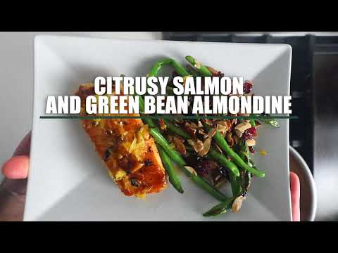 Citrusy Salmon and Green Bean Almondine