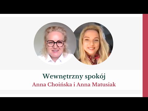 Wewnętrzny spokój -  Anna Choińska i Anna Matusiak Rześniowiecka