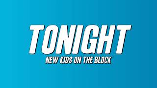 New Kids On The Block - Tonight (Lyrics)