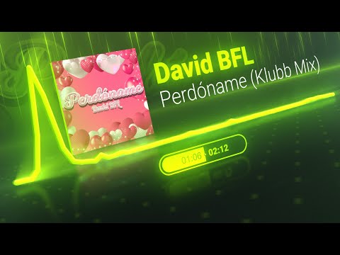 David BFL - Perdóname (Klubb Mix) | BUMPING