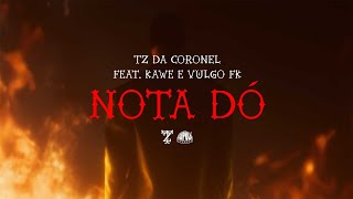 Download Nota Dó (part. Kawe e Vulgo FK) Tz da Coronel