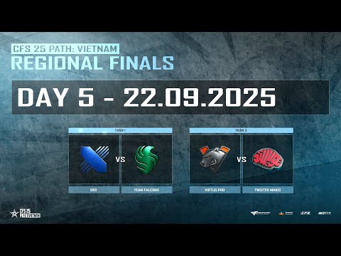 🔴FAL x DRX - VP x TM | CFS 25 REGIONAL FINALS: VIETNAM NGÀY 22/09