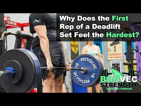 Why Does the First Rep of a Deadlift Set Feel the Hardest?