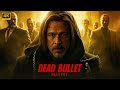 DEAD BULLET Brad Pitt New Action Movie 2025 Full Movie 4K HDR Actionmovies