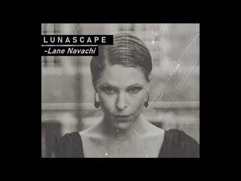 LUNASCAPE– Lane Navachi (2002)