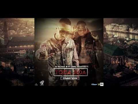 Dj Palhas Jr- Feat Mona Nicastro Toda Boa