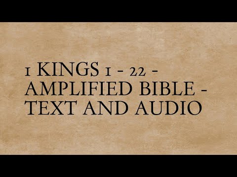 1 Kings 1 - 22 - Amplified Bible - Text And Audio