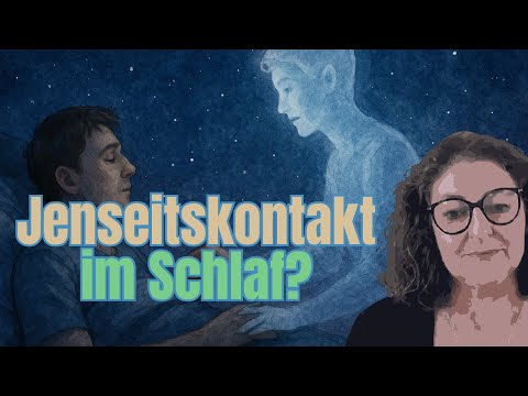 Können wir Verstorbene im Schlaf treffen?