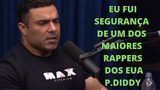 EU FUI SEGURANA DE UM DOS MAIORES RAPPERS DOS EUA P. DIDDY