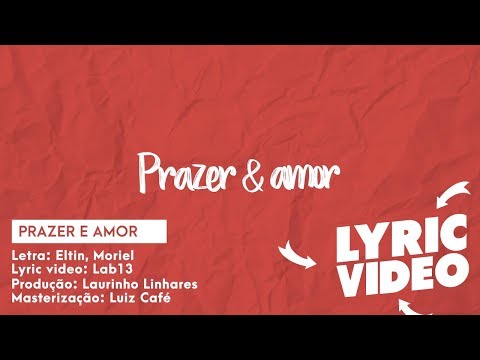 Eltin - Prazer e amor (LYRIC VÍDEO)
