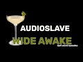 Audioslave - Wide Awake (Last Word Karaoke)