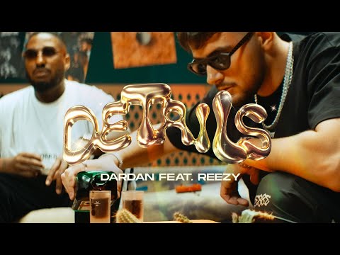 DARDAN ~ DETAILS ft. reezy #ultimatefeature