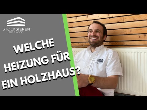 Welche Heizung für ein Holzhaus?