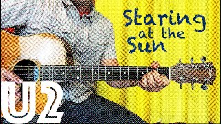 DO NOT Stare at the Sun. DO Play U2&#39;s Staring at the Sun on Your Guitar! [How To Play Guitar Lesson]