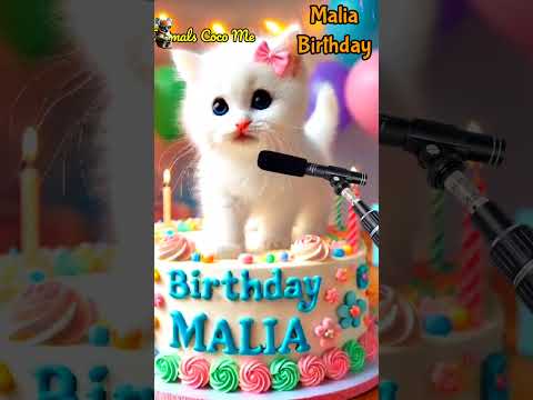 HAPPY BIRTHDAY TO YOU MALIA | HAPPY BIRTHDAY SONG WITH NAMES | Adorable Cute Cat 😺 #cats