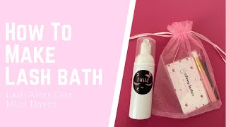 How to Make Lash Bath|| lash after care kit