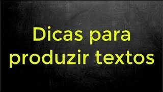 📌Dicas de como produzir bons textos [Prof. Alda]
