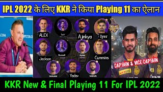 IPL 2022 - Kolkata Knight Riders New Playing 11| KKR Best & Final Playing 11 For IPL 2022